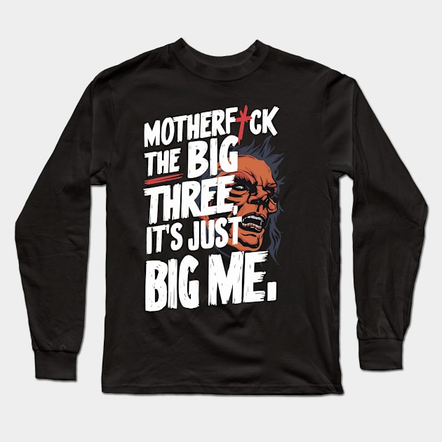 It's Just Big Me Long Sleeve T-Shirt by Custom Prints HD